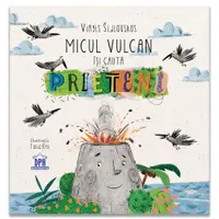 Micul vulcan isi cauta prieteni