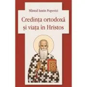 Credinta ortodoxa si viata in Hristos