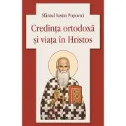 Credinta ortodoxa si viata in Hristos