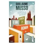 Viata e un roman
