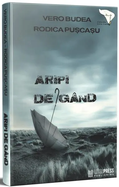 Aripi de gând - Paperback brosat - Vero Budea, Rodica Pușcașu