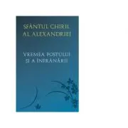Vremea postului si a infranarii
