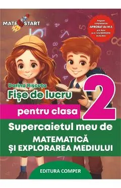 Supercaietul meu de matematica si explorarea mediului - Clasa 2 - Fise de lucru
