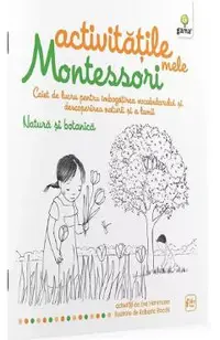 Natura si botanica: Activitatile mele Montessori