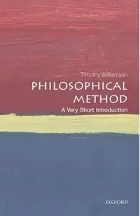 Philosophical Method: A Very Short Introduction