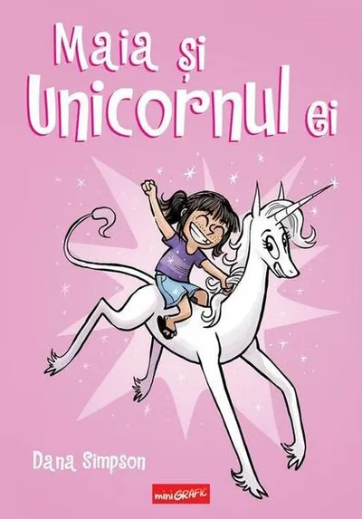 Maia și unicornul ei (Vol. 1) - Hardcover - Dana Simpson