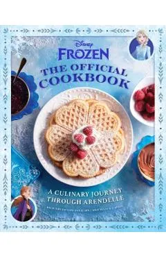Disney Frozen: The Official Cookbook: A Culinary Journey Through Arendelle