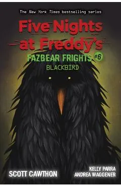 Five Nights at Freddy's: Fazbear Frights #6: Blackbird, 6