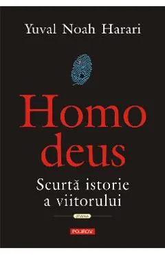 eBook Homo Deus: scurta istorie a viitorului