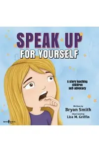 Speak Up for Yourself