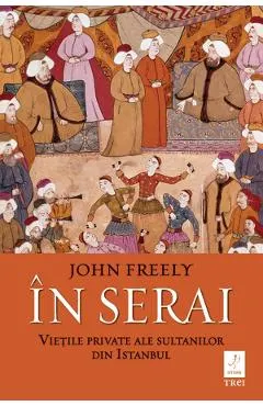 eBook In serai. Vietile private ale sultanilor din Istanbul