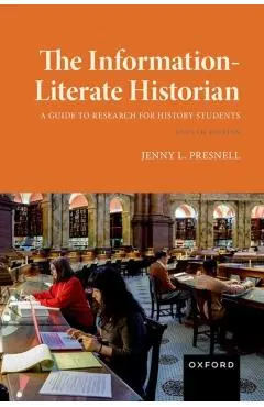 The Information-Literate Historian