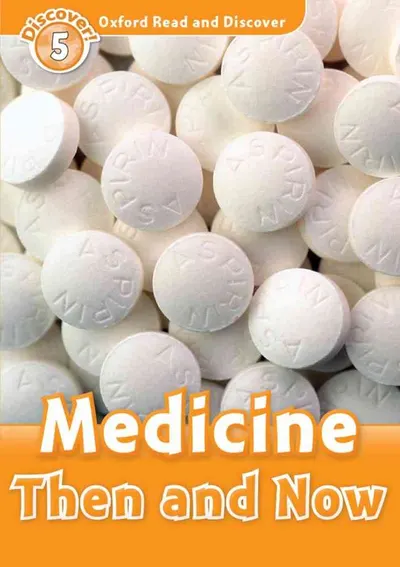 ORD 5: Medicine Then and Now