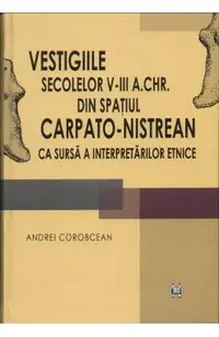 Vestigiile secolelor V-III a.Chr. din spatiul carpato-nistrean