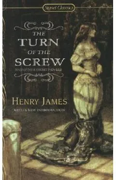 The Turn of the Screw and Other Short Novels