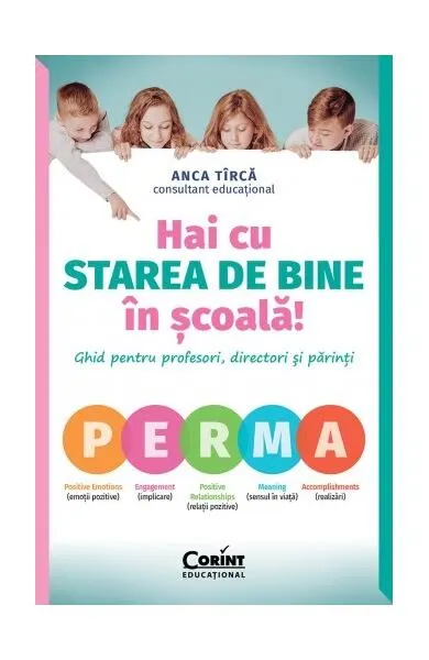 Hai cu starea de bine în școală! - Paperback brosat - Anca Țîrcă