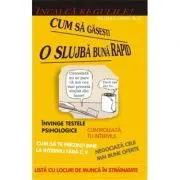 Incalca regulile! Cum sa gasesti o slujba rapid