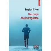 Mai putin decat dragostea