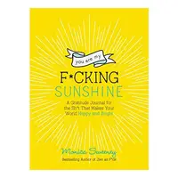 You Are My F*cking Sunshine