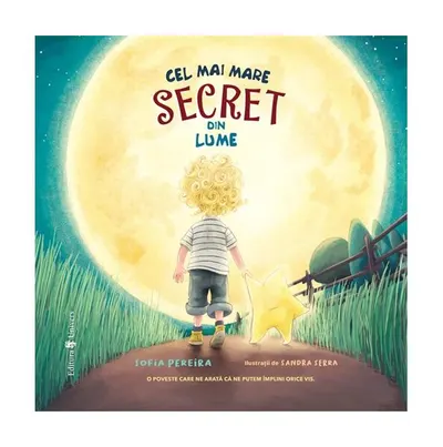 Cel mai mare secret din lume - Hardcover - Sofia Pereira