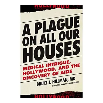 A plague on all our houses