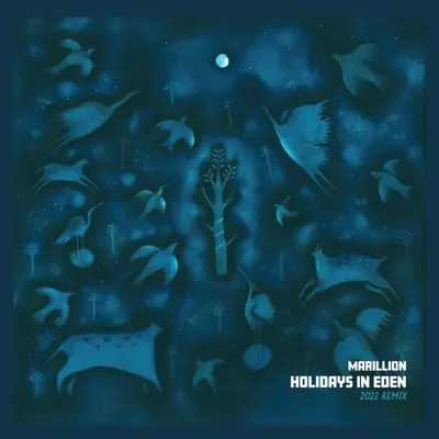 Holidays In Eden (2022 Remix)