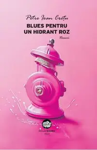 Blues pentru un hidrant roz