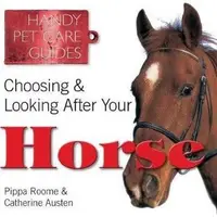 Choosing & Looking After Your Horse