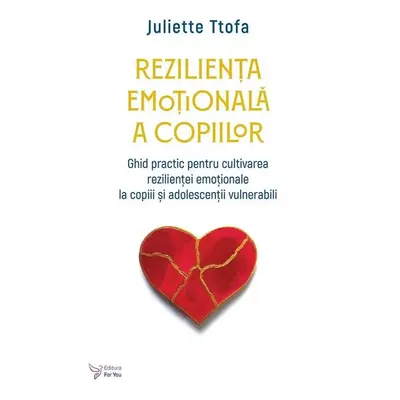 Reziliența emoțională a copiilor - Paperback brosat
