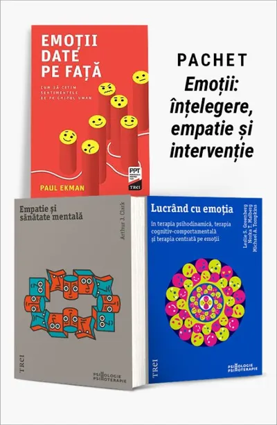 Pachet Emoții: înțelegere, empatie și intervenție. Emoții date pe față/Empatie și sănătate mentală/Lucrând cu emoția în terapie