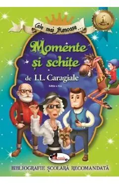 Cele mai frumoase... Momente si schite. Ed.2