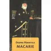 Despre Parintele Macarie