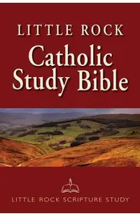 Little Rock Catholic Study Bible-NABRE