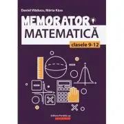 Memorator de matematica pentru clasele 9-12