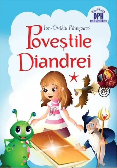 Poveștile Diandrei (Vol. I) - Paperback - Ion-Ovidiu Pânişoară