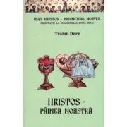 Hristos, Painea noastra