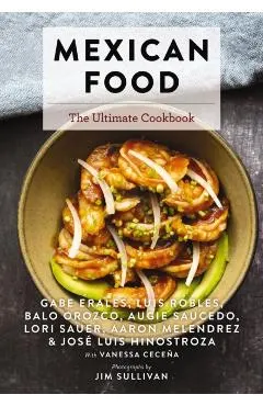 Mexican Food: The Ultimate Cookbook