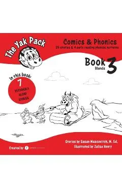 The Yak Pack: Comics & Phonics: Book 3: Learn to read decodable blend words