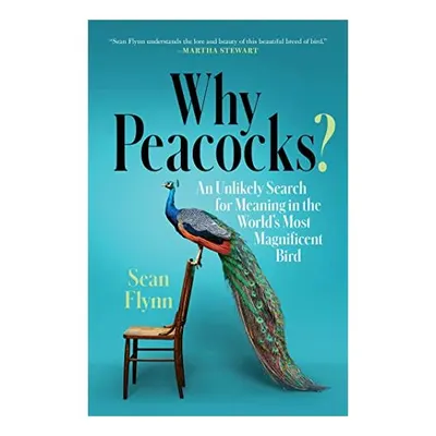 Why Peacocks?