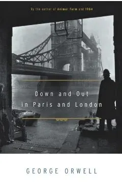 Down and Out in Paris and London