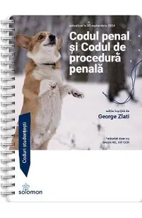 Codul penal si Codul de procedura penala Act. 20 septembrie 2024 Ed. Spiralata