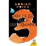 Oare ce zic melcii cand zboara?