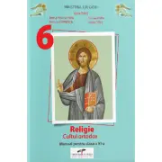 Manual Religie. Cultul ortodox Clasa 6