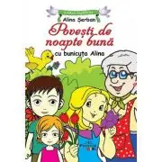 Povesti de noapte buna cu bunicuta Alina