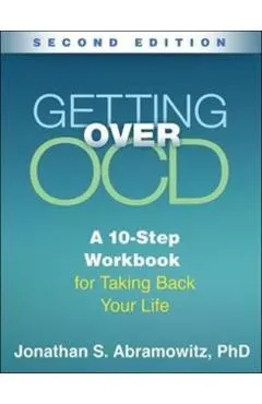 Getting Over OCD, Second Edition