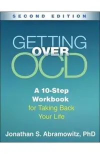Getting Over OCD, Second Edition