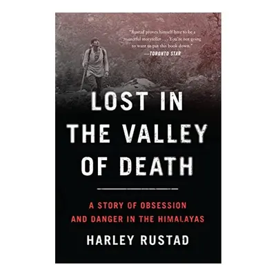 Lost in the Valley of Death, Harley Rustad