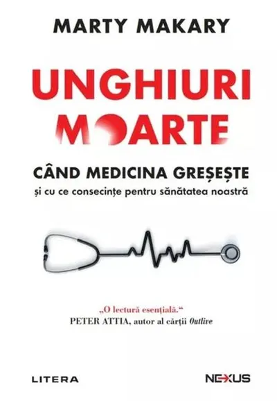 Unghiuri moarte - Paperback brosat - Marty Makary