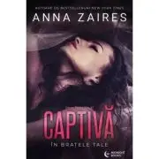 Captiva in bratele tale