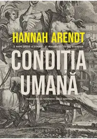 Hannah Arendt, Conditia umana